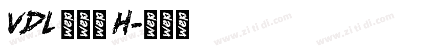 VDL 京千社 H字体转换